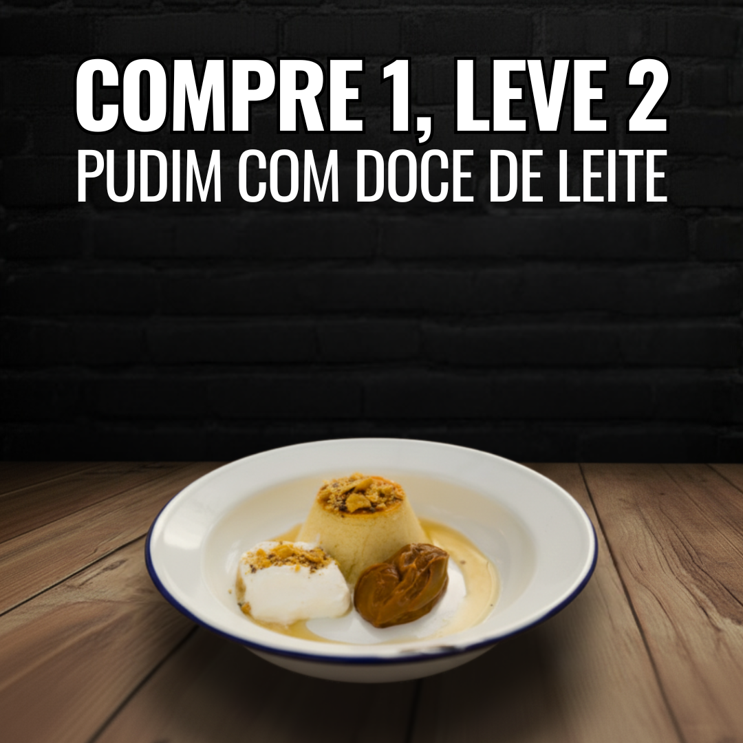 Pudim com Doce de Leite - Compre 1 Leve 2